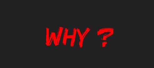 WHY? WHY?